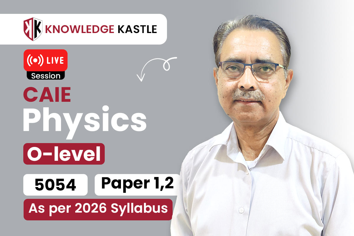 Live Session 📺 : OLevel – Physics 5054