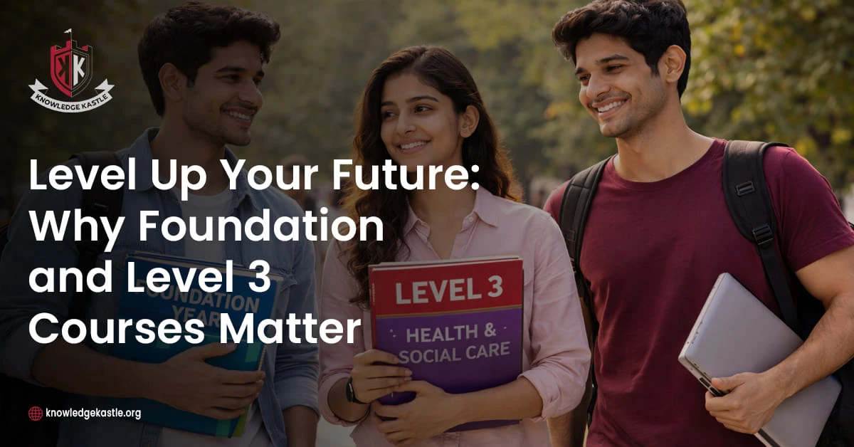Why Foundation and Level 3 Courses Matter