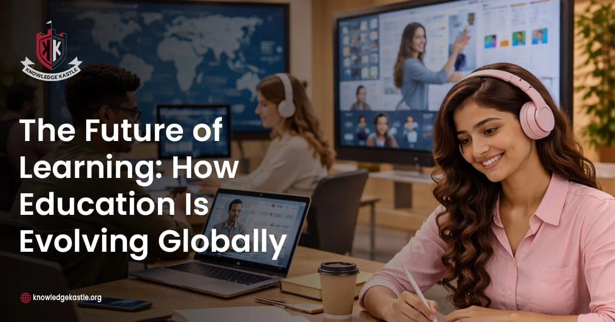 How Education Is Evolving Globally