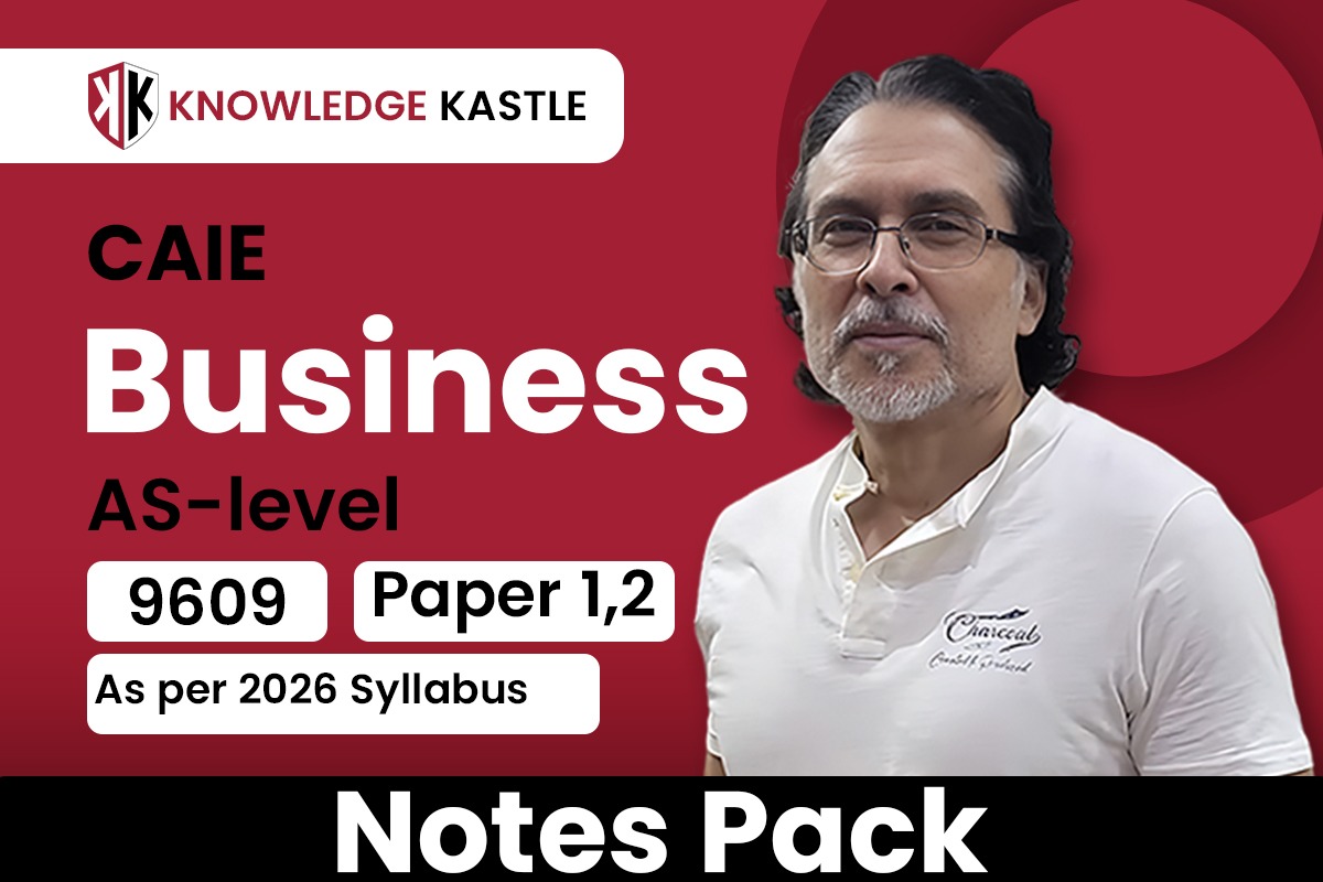BUSINESS 9609 : AS-LEVEL : Notes Pack