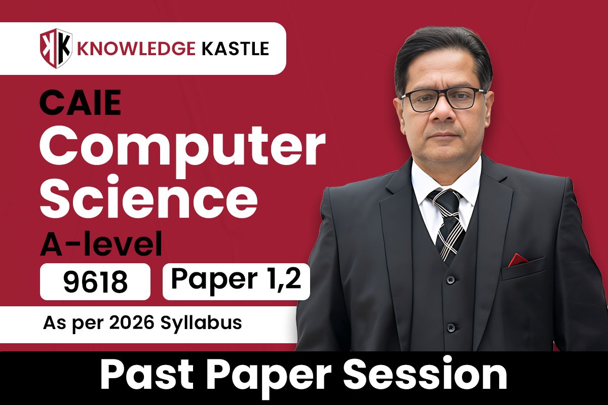 COMPUTER SCIENCE 9618 : PAST PAPER SESSION | Knowledge Kastle