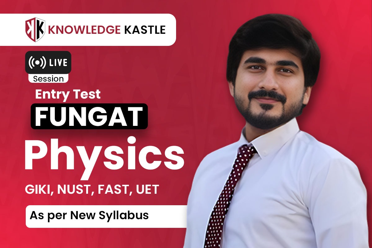 Ahmed Raza FUNGAT Physics Live Session